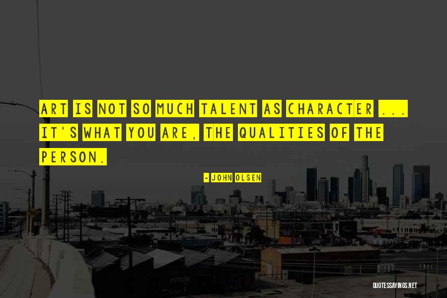 What Is Quality Quotes By John Olsen What Is Quality Quotes By John Olsen