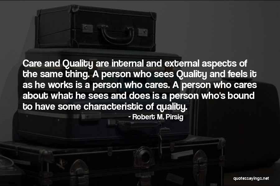 What Is Quality Quotes By Robert M. Pirsig What Is Quality Quotes By Robert M. Pirsig