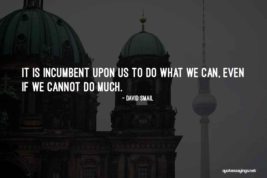 What Is Responsibility Quotes By David Smail