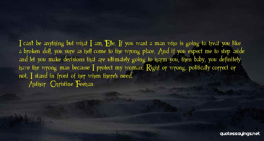 What Is Right In Front Of You Quotes By Christine Feehan