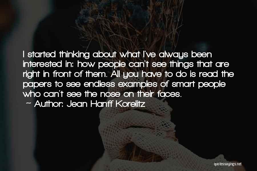 What Is Right In Front Of You Quotes By Jean Hanff Korelitz