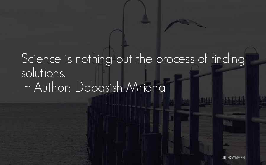 What Is Science Inspirational Quotes By Debasish Mridha