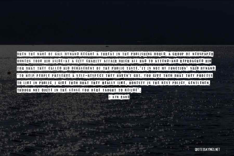 What Is Self Respect Quotes By Ayn Rand What Is Self Respect Quotes By Ayn Rand