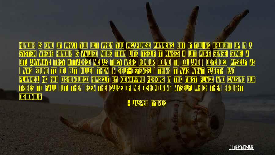 What Is Self Respect Quotes By Jasper Fforde What Is Self Respect Quotes By Jasper Fforde