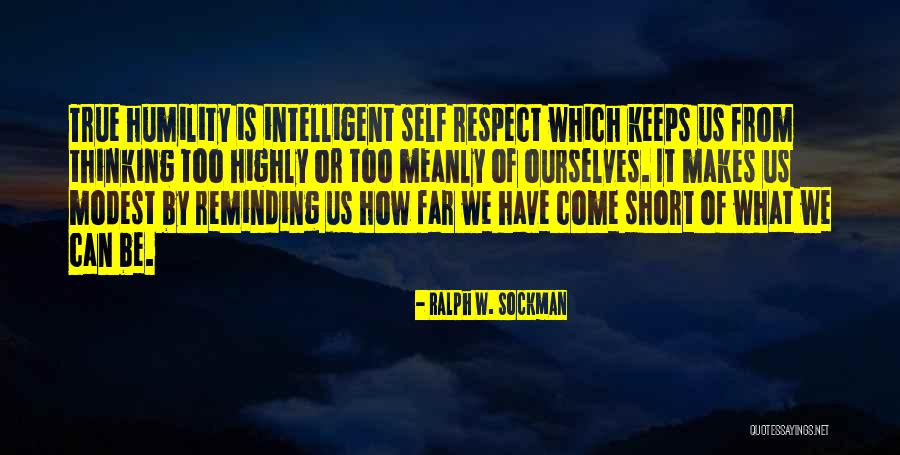 What Is Self Respect Quotes By Ralph W. Sockman What Is Self Respect Quotes By Ralph W. Sockman