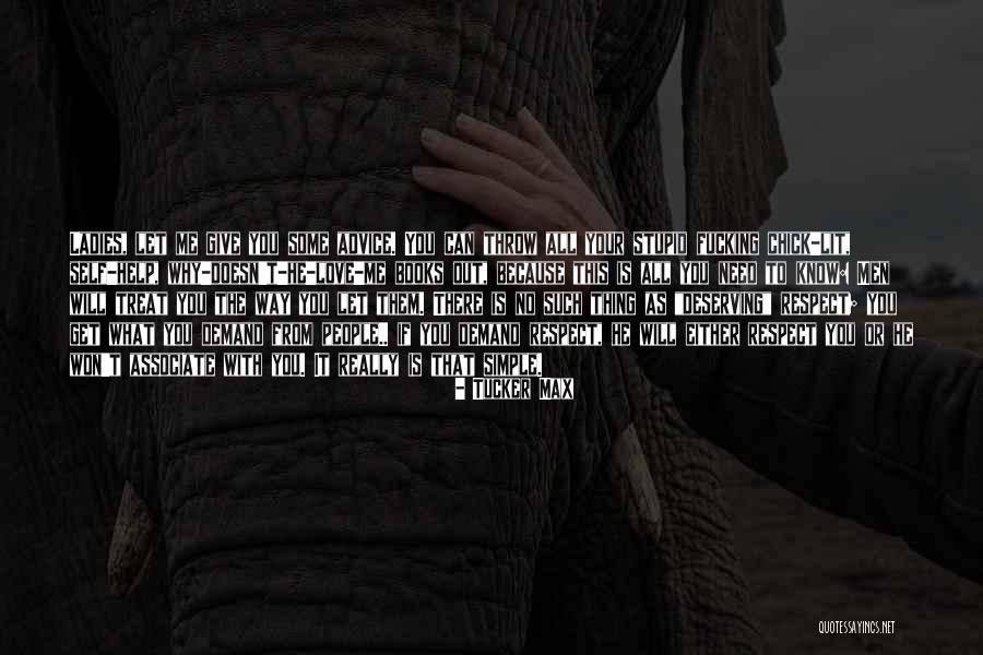 What Is Self Respect Quotes By Tucker Max What Is Self Respect Quotes By Tucker Max