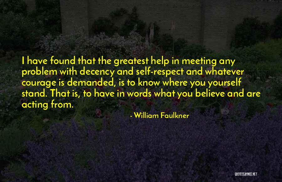 What Is Self Respect Quotes By William Faulkner What Is Self Respect Quotes By William Faulkner