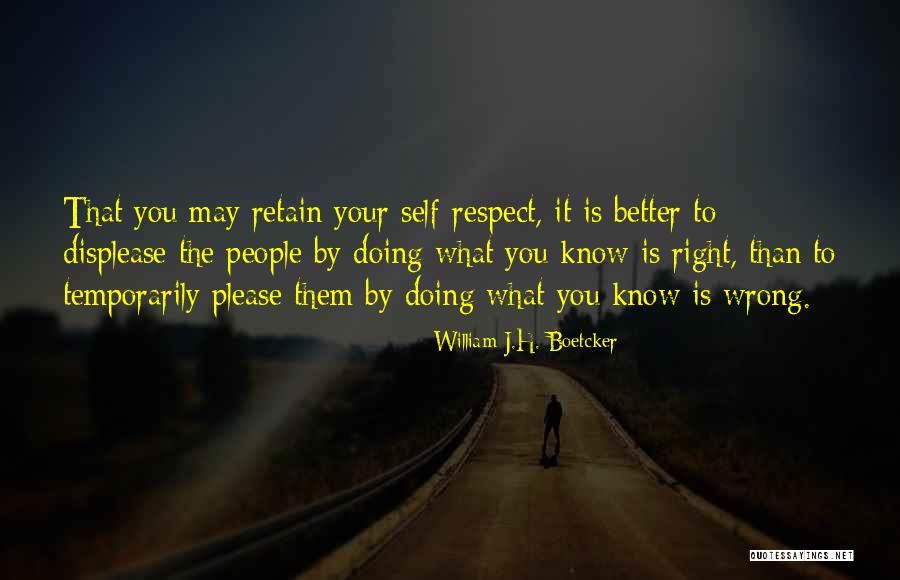 What Is Self Respect Quotes By William J.H. Boetcker What Is Self Respect Quotes By William J.H. Boetcker