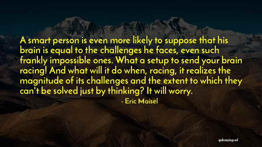 What Is Smart Quotes By Eric Maisel What Is Smart Quotes By Eric Maisel