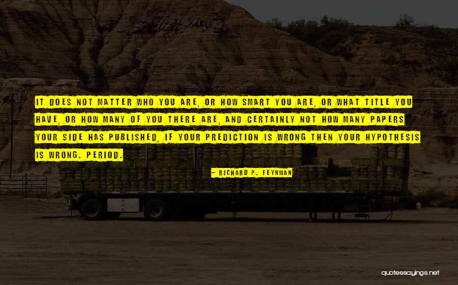 What Is Smart Quotes By Richard P. Feynman What Is Smart Quotes By Richard P. Feynman