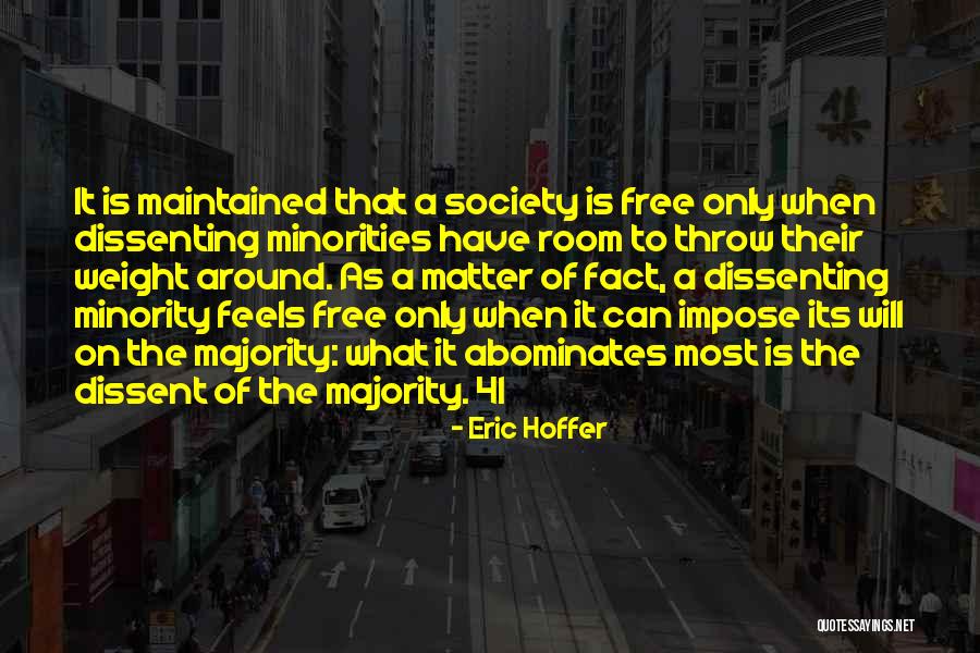 What Is Society Quotes By Eric Hoffer