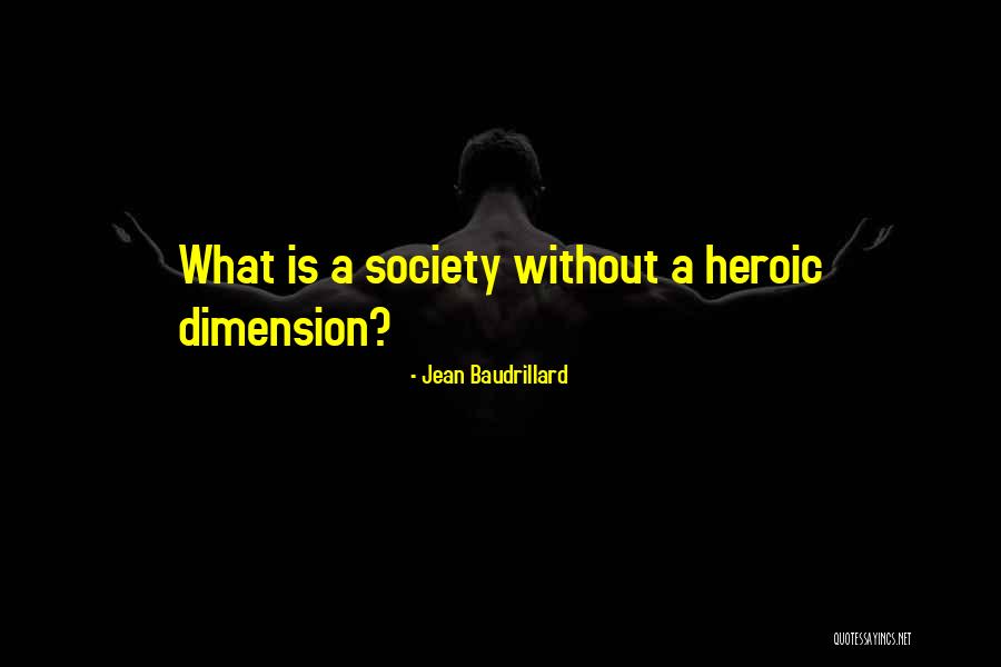 What Is Society Quotes By Jean Baudrillard