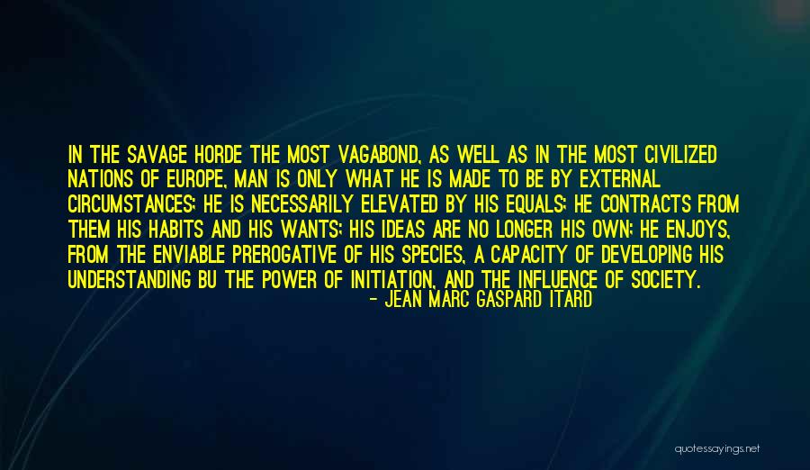 What Is Sociology Quotes By Jean Marc Gaspard Itard