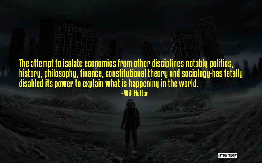 What Is Sociology Quotes By Will Hutton