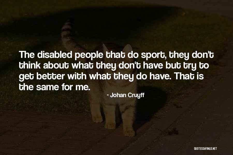 What Is Sport Quotes By Johan Cruyff What Is Sport Quotes By Johan Cruyff