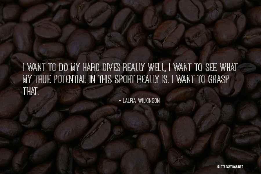 What Is Sport Quotes By Laura Wilkinson What Is Sport Quotes By Laura Wilkinson