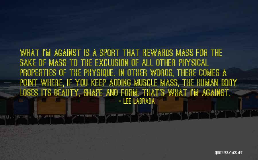 What Is Sport Quotes By Lee Labrada What Is Sport Quotes By Lee Labrada