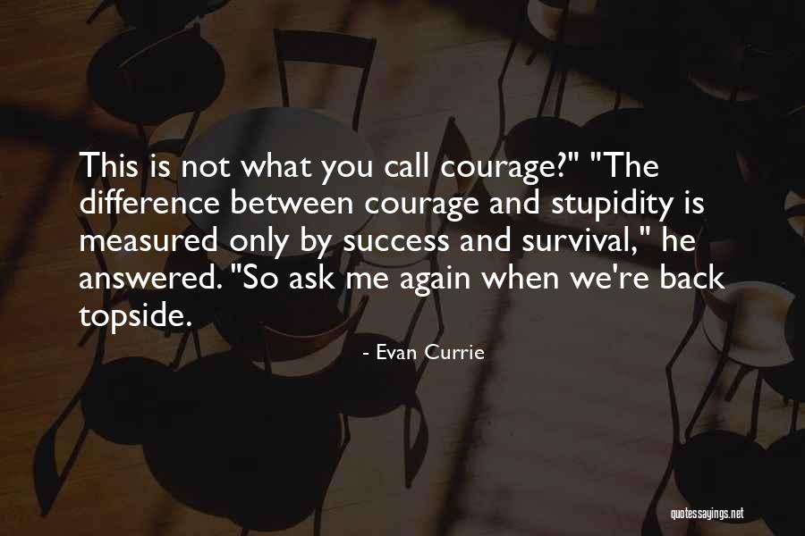 What Is Stupidity Quotes By Evan Currie What Is Stupidity Quotes By Evan Currie