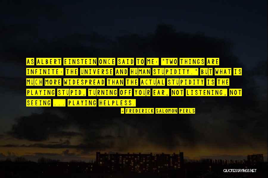 What Is Stupidity Quotes By Frederick Salomon Perls What Is Stupidity Quotes By Frederick Salomon Perls