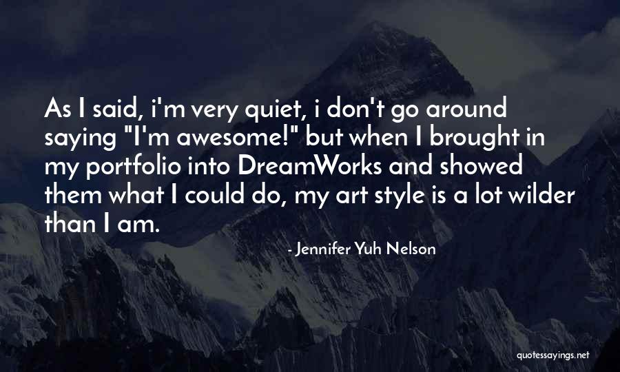 What Is Style Quotes By Jennifer Yuh Nelson What Is Style Quotes By Jennifer Yuh Nelson