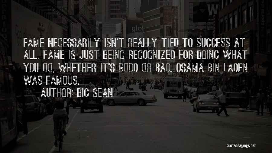 What Is Success Famous Quotes By Big Sean