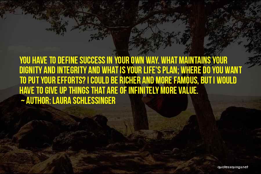 What Is Success Famous Quotes By Laura Schlessinger