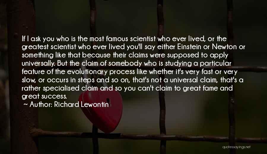 What Is Success Famous Quotes By Richard Lewontin