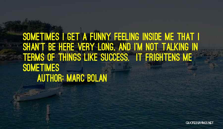 What Is Success Funny Quotes By Marc Bolan