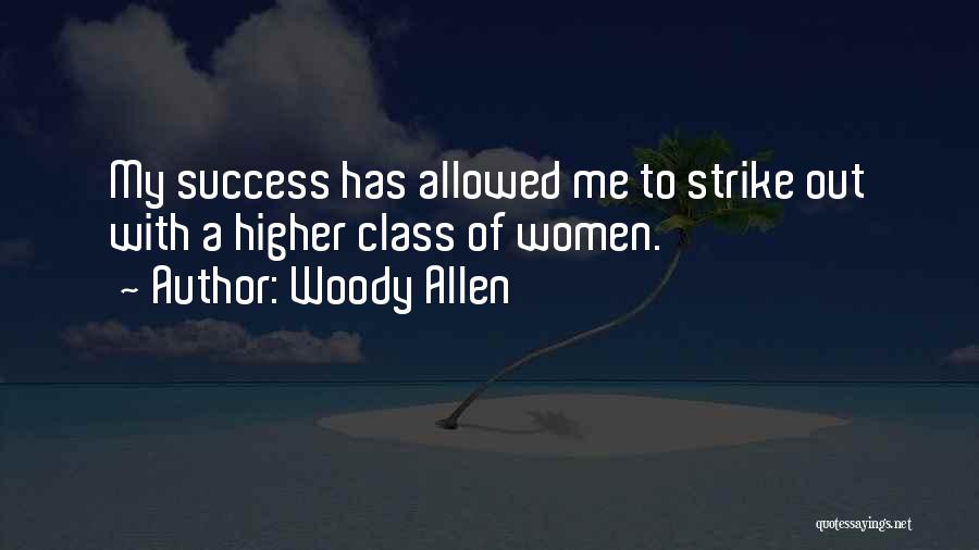 What Is Success Funny Quotes By Woody Allen