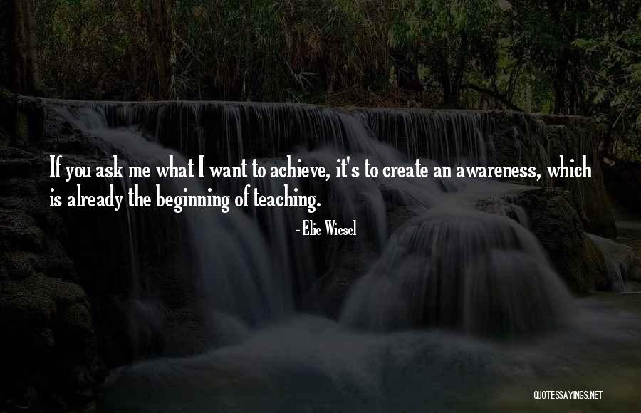 What Is Teaching Quotes By Elie Wiesel What Is Teaching Quotes By Elie Wiesel