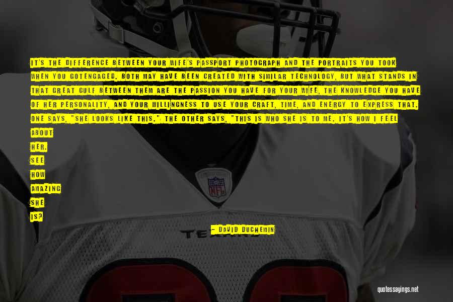 What Is Technology Quotes By David DuChemin What Is Technology Quotes By David DuChemin