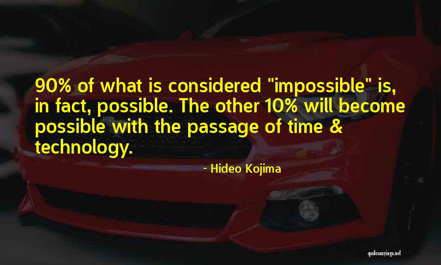 What Is Technology Quotes By Hideo Kojima What Is Technology Quotes By Hideo Kojima