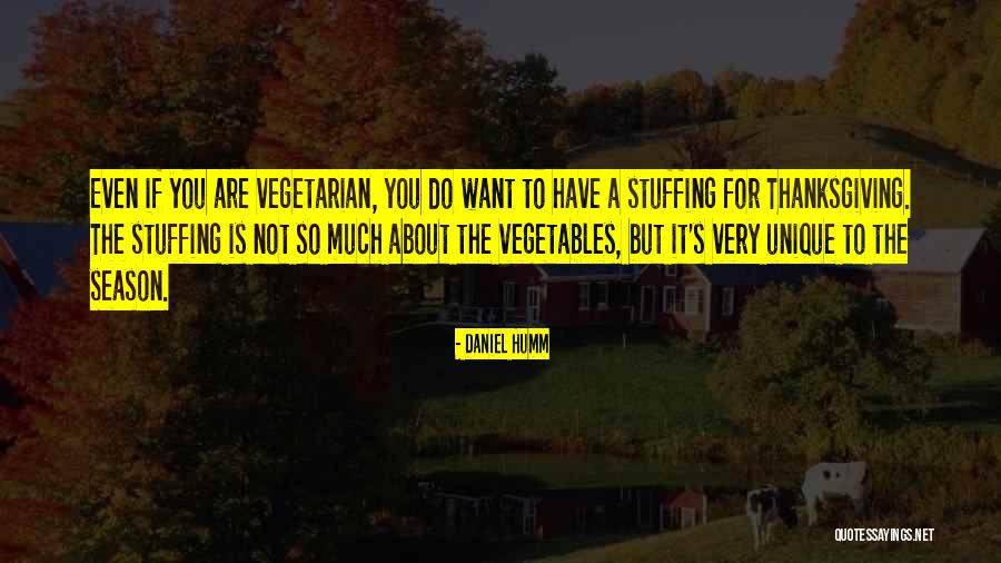 What Is Thanksgiving All About Quotes By Daniel Humm