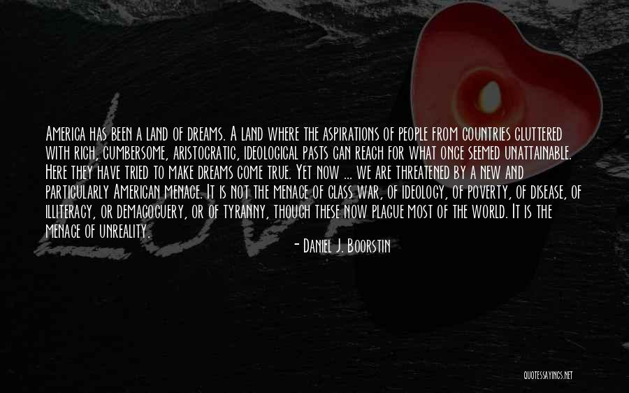 What Is The American Dream Quotes By Daniel J. Boorstin What Is The American Dream Quotes By Daniel J. Boorstin