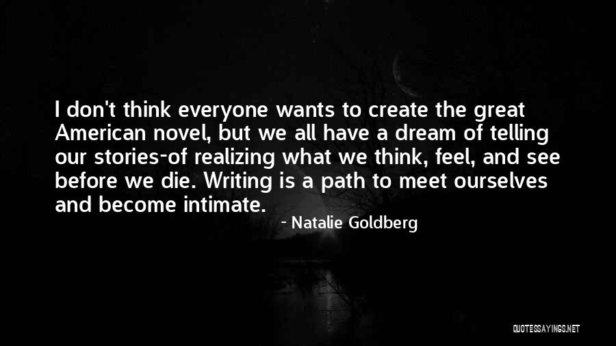 What Is The American Dream Quotes By Natalie Goldberg What Is The American Dream Quotes By Natalie Goldberg