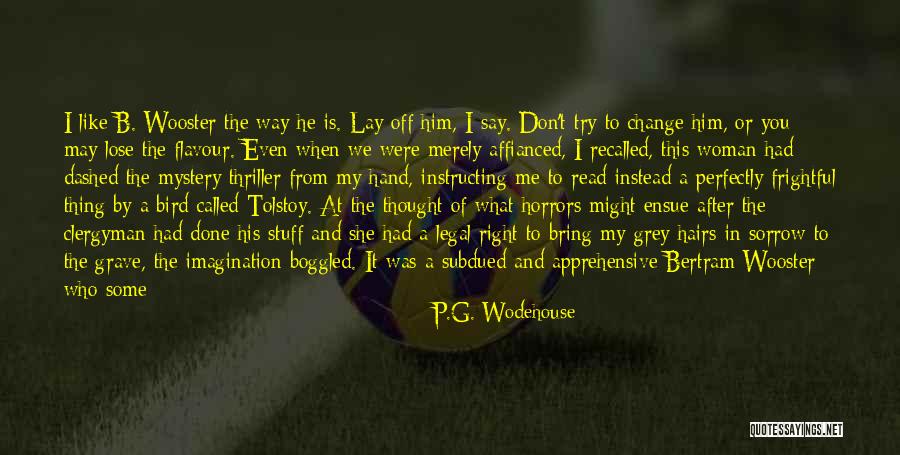 What Is The Imagination Quotes By P.G. Wodehouse What Is The Imagination Quotes By P.G. Wodehouse