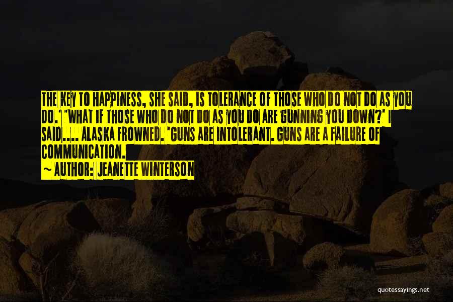 What Is The Key To Happiness Quotes By Jeanette Winterson