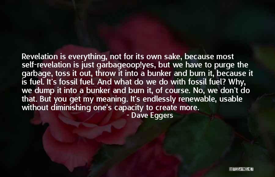 What Is The Meaning Of Quotes By Dave Eggers What Is The Meaning Of Quotes By Dave Eggers