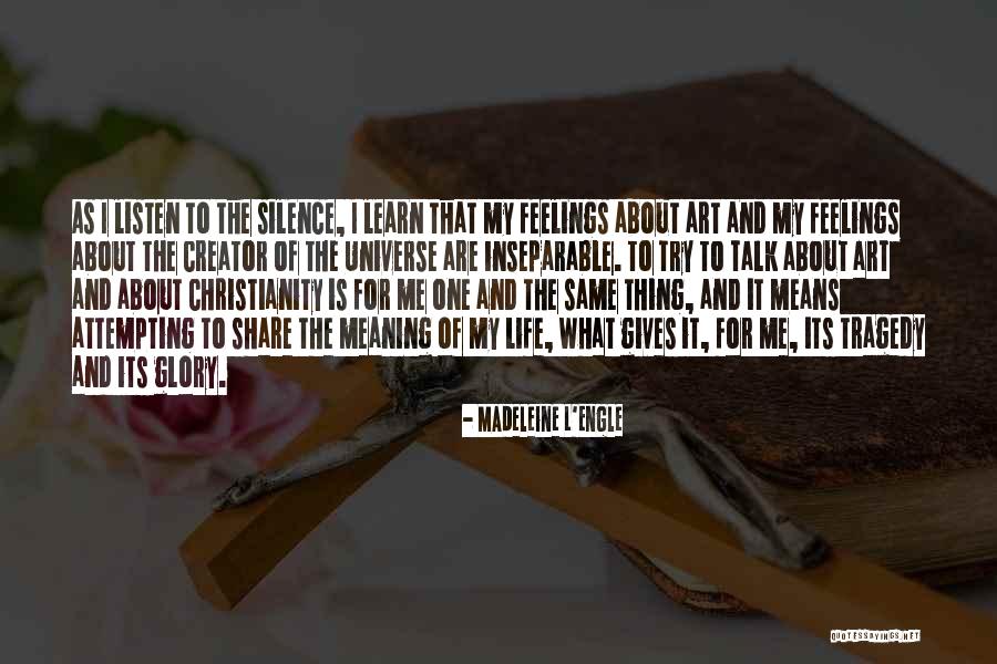What Is The Meaning Of Quotes By Madeleine L'Engle What Is The Meaning Of Quotes By Madeleine L'Engle