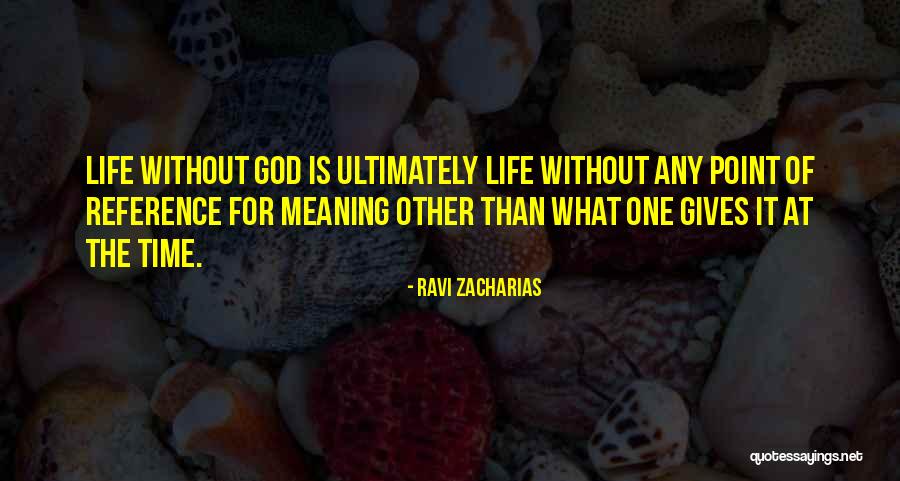 What Is The Meaning Of Quotes By Ravi Zacharias What Is The Meaning Of Quotes By Ravi Zacharias