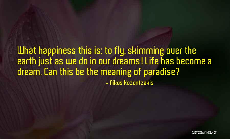 What Is The Meaning Quotes By Nikos Kazantzakis What Is The Meaning Quotes By Nikos Kazantzakis