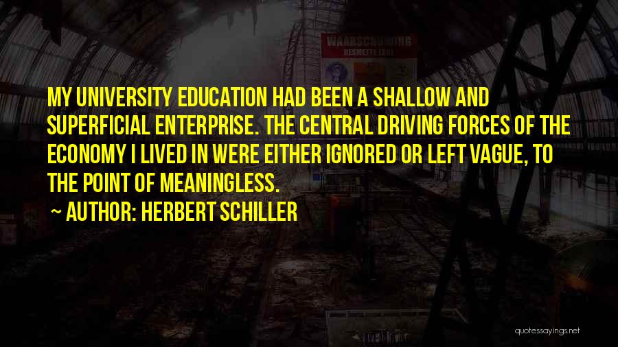 What Is The Point Of Education Quotes By Herbert Schiller