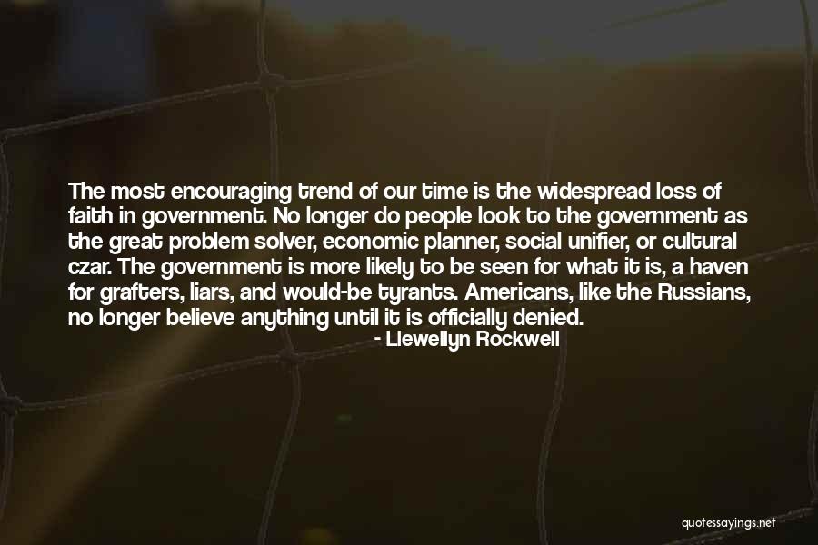 What Is The Problem Quotes By Llewellyn Rockwell What Is The Problem Quotes By Llewellyn Rockwell