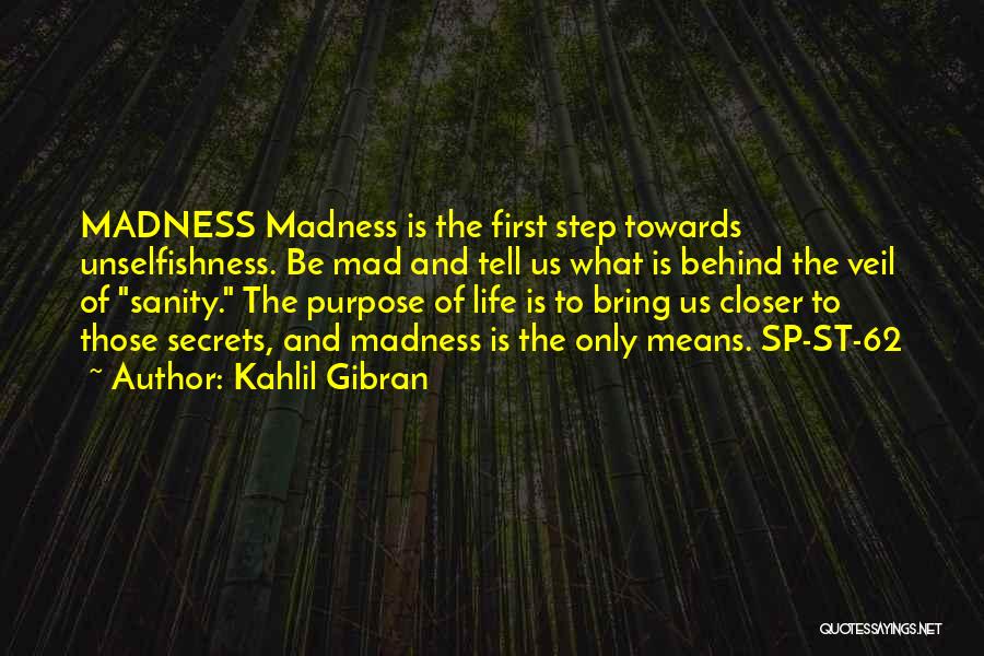 What Is The Purpose Of Life Quotes By Kahlil Gibran