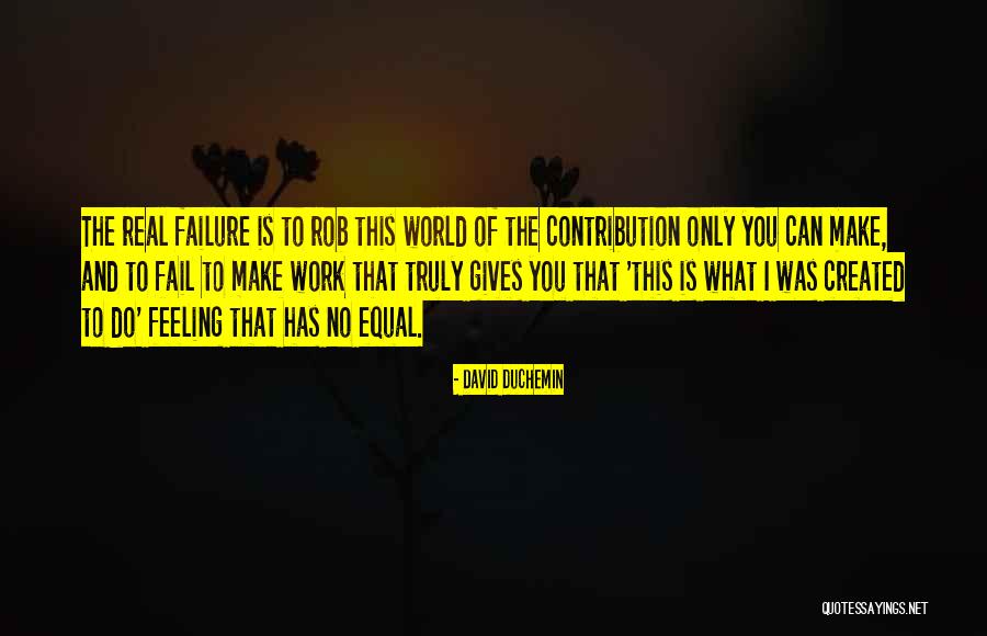 What Is The Real Purpose Of Life Quotes By David DuChemin What Is The Real Purpose Of Life Quotes By David DuChemin