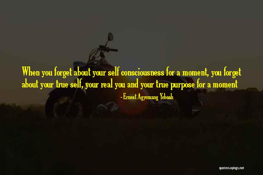 What Is The Real Purpose Of Life Quotes By Ernest Agyemang Yeboah What Is The Real Purpose Of Life Quotes By Ernest Agyemang Yeboah
