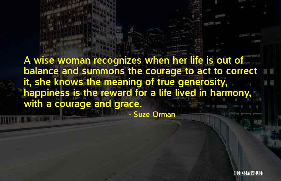 What Is The True Meaning Of Happiness Quotes By Suze Orman