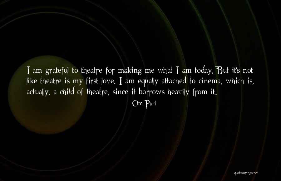What Is Theatre Quotes By Om Puri What Is Theatre Quotes By Om Puri