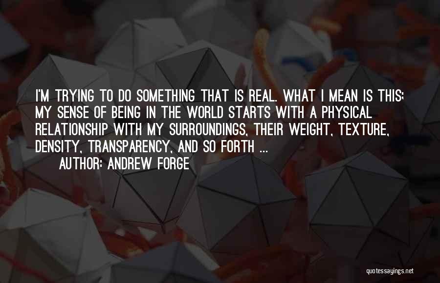 What Is This Relationship Quotes By Andrew Forge