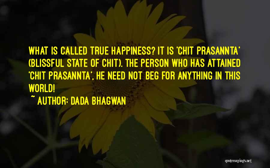 What Is True Happiness Quotes By Dada Bhagwan